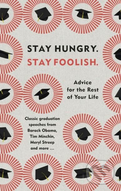 Stay Hungry. Stay Foolish., WH Allen, 2019