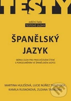 Španělský jazyk - Martina Hulešová, Kamila Rusnoková, Lucie Núnez Tayupanta, Akcent, 2012