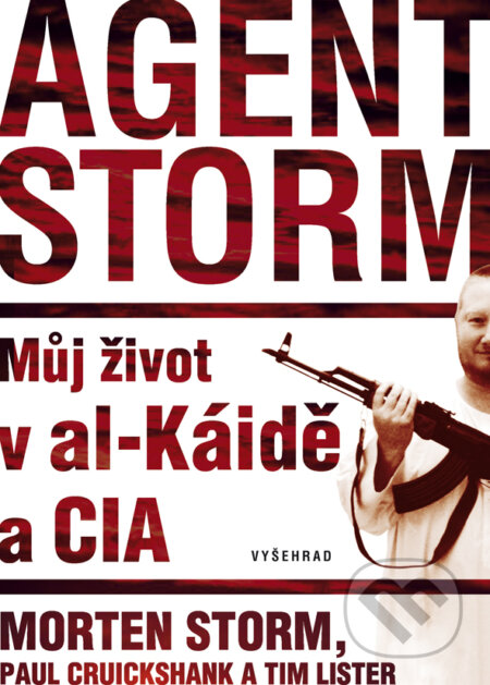 E-kniha: Agent Storm (Morten Storm, Paul Cruikshank a Tim Lister)