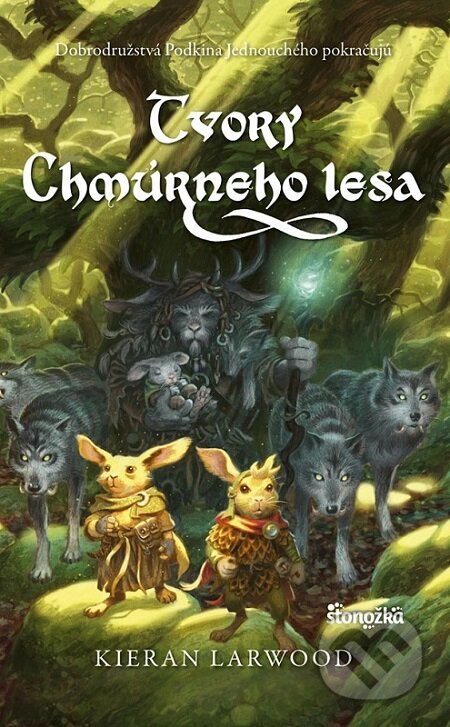 E-kniha: Päť kráľovstiev 3: Tvory Chmúrneho lesa (Kieran Larwood)
