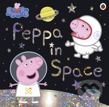 Peppa Pig: Peppa in Space, Ladybird Books, 2019