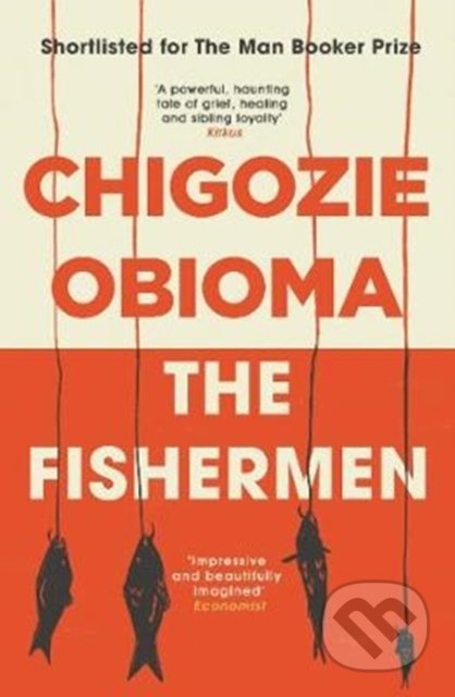 The Fishermen - Chigozie Obioma, Pushkin, 2018