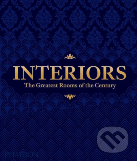 Interiors (The Greatest Rooms of the Century) - kniha z kategorie Dům, byt a zahrada