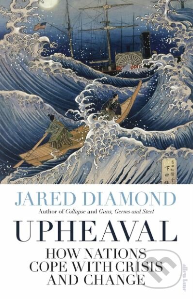 Upheaval - Jared Diamond, Allen Lane, 2019