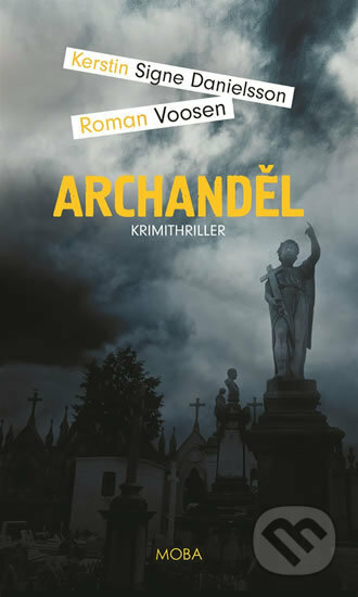 Archanděl - Roman Voosen, Kerstin S. Danielsson, Moba, 2019