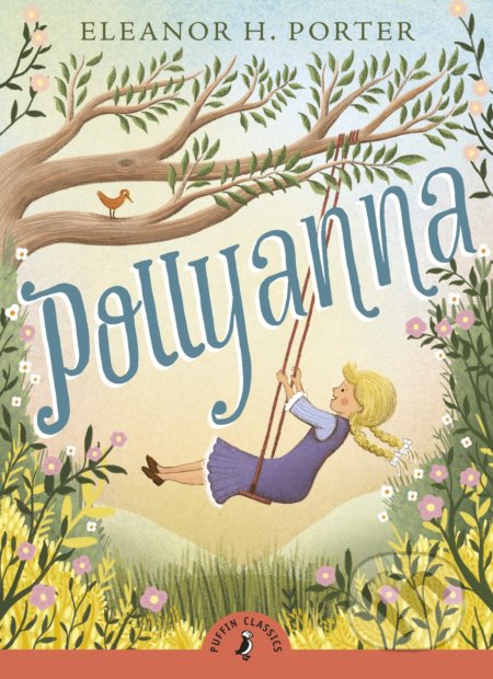 Pollyanna - Eleanor H. Porter, Puffin Books, 2018