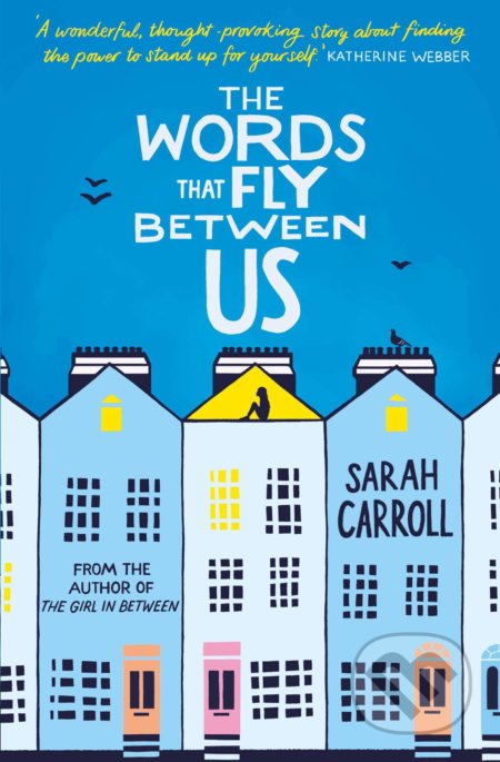 The Words That Fly Between Us - Sarah Carroll, Simon & Schuster, 2019