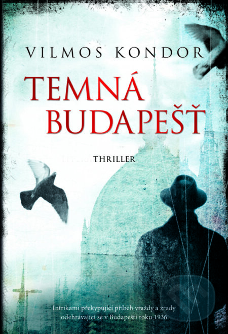 E-kniha: Temná Budapešť (Vilmos Kondor)