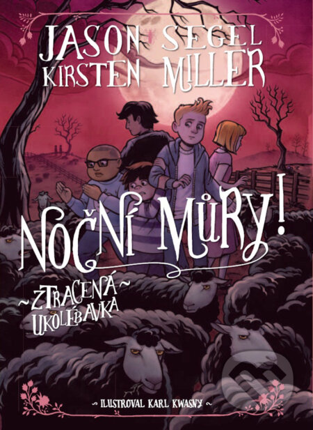 E-kniha: Noční můry! Ztracená ukolébavka (Jason Segel a Kirsten Miller)