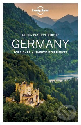 Lonely Planet Best of Germany - Benedict Walker, Kerry Christiani, Marc Di Duca, Catherine Le Nevez, Leonid Ragozin, Andrea Schulte-Peevers, Lonely Planet, 2019