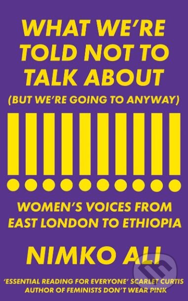What We're Told Not to Talk About - Nimko Ali - kniha z kategorie Humanitní a společenské vědy