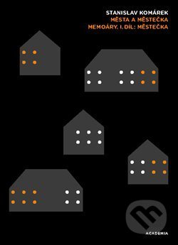 Města a městečka (I. a II. díl) - Stanislav Komárek - kniha z kategorie Reportáže a publicistika