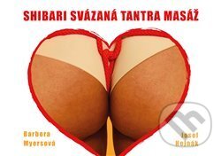Shibari svázaná tantra masáž - Josef Hejnák, Barbora Myersová, Neotantra, 2019