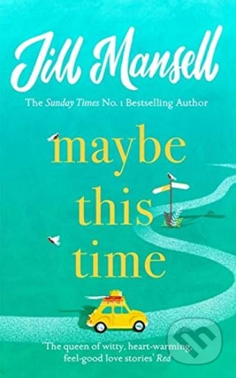 Maybe This Time - Jill Mansell, Headline Book, 2019