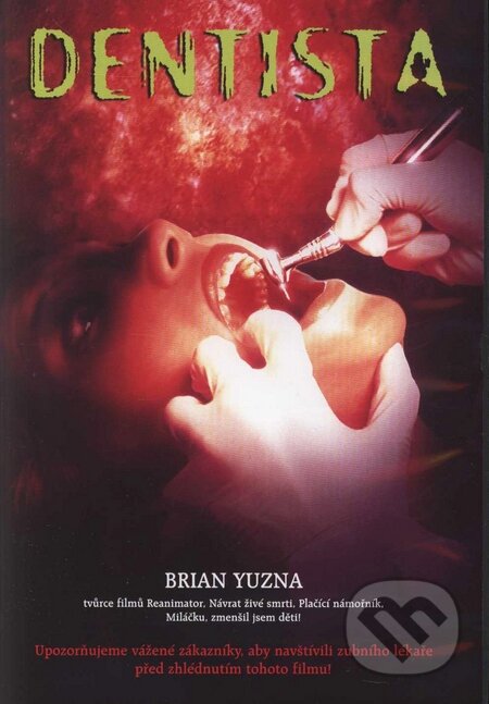 Dentista - Brian Yuzna, Hollywood, 1996