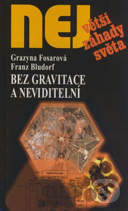 Bez gravitace a neviditelní - Grazyna Fosarová, Franz Bludorf, Dialog, 2009