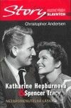 Katharine Hepburnová & Spencer Tracy - Christopher Andersen, Albatros SK, 2008