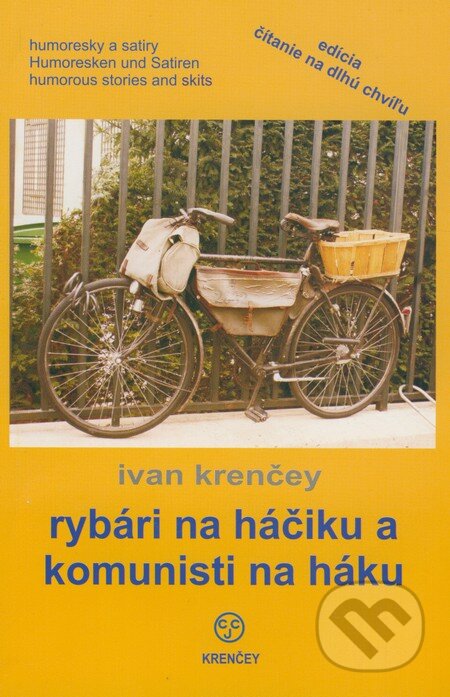 Rybári na háčiku a komunisti na háku - Ivan Krenčey - kniha z kategorie Beletrie