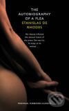 The Autobiography of a Flea - Stanislas de Rhodes, HarperPerennial, 2009