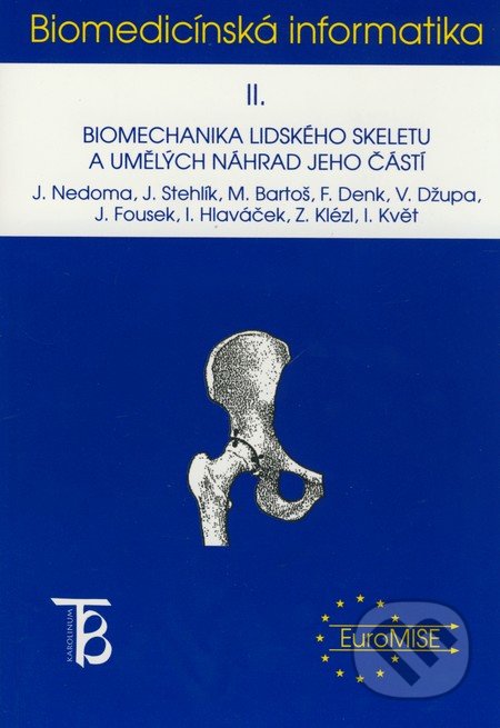 Biomedicínská informatika II. - Jiří Nedoma a kol., Karolinum, 2006