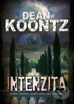 Intenzita - Dean Koontz, BB/art, 2009
