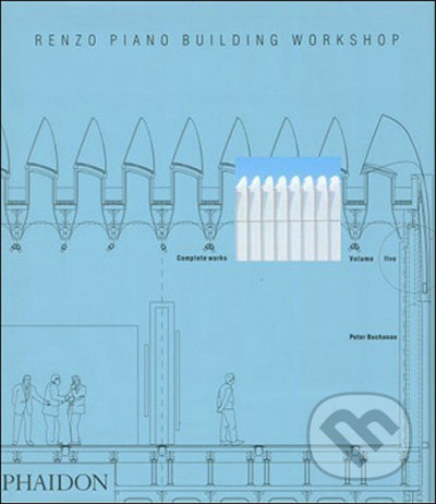 Renzo Piano Building Workshop - Peter Buchanan, Phaidon, 2008