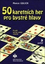 50 karetních her pro bystré hlavy - Margie Golick, Portál, 2005