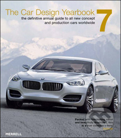 The Car Design Yearbook 7 - Stephen Newbury, Tony Lewin, Merrell Publishers, 2008