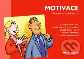 Kniha: Motivace (Max A. Eggert). Portál, 2005