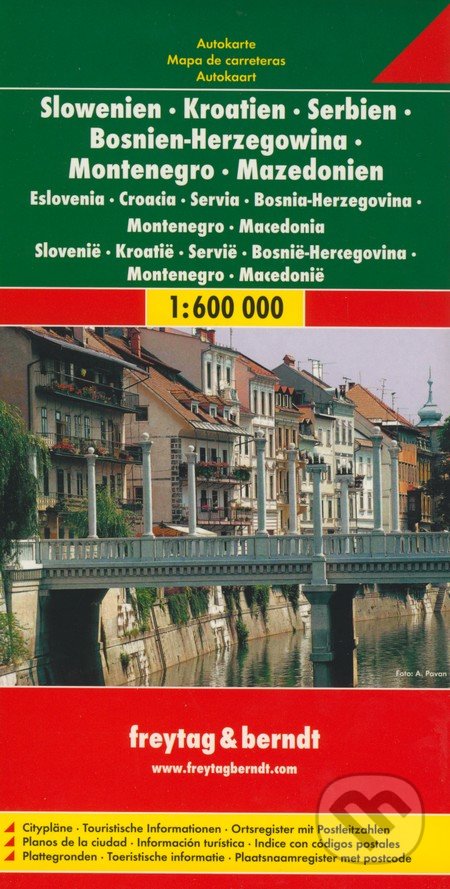 Slowenien, Kroatien, Serbien, Bosnie-Herzegowina, Montenegro, Mazedonien 1:600 000, freytag&berndt, 2012
