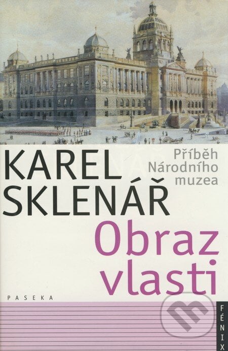 Obraz vlasti - Karel Sklenář, Paseka, 2001