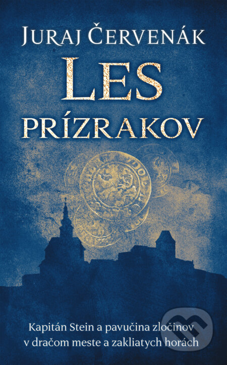 Les prízrakov (s podpisom autora) - Juraj Červenák, Slovart, 2019