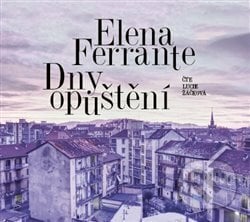 Dny opuštění - Elena Ferrante, Radioservis, 2019