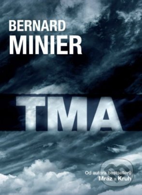 Tma (v českém jazyce) - Bernard Minier, XYZ, 2016