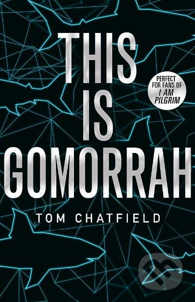 This is Gomorrah - Tom Chatfield, Hodder and Stoughton, 2019