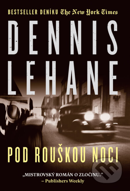 E-kniha: Pod rouškou noci (Dennis Lehane)