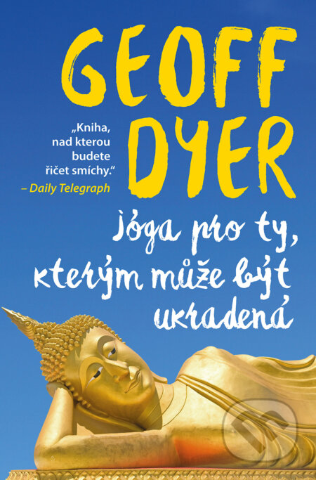E-kniha: Jóga pro ty, kterým může být ukradená (Geoff Dyer)
