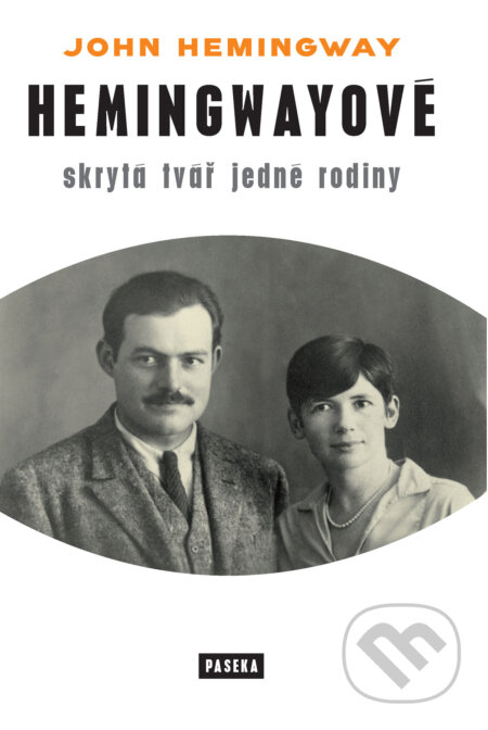 E-kniha: Hemingwayové (John Hemingway). Paseka, 2014