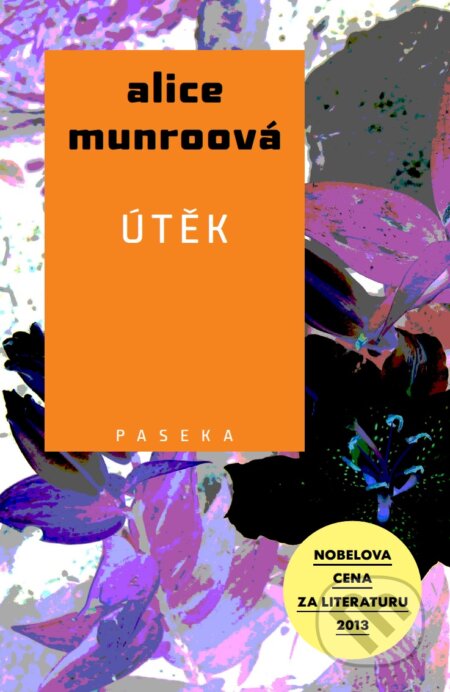 E-kniha: Útěk (Alice Munro). Paseka, 2014