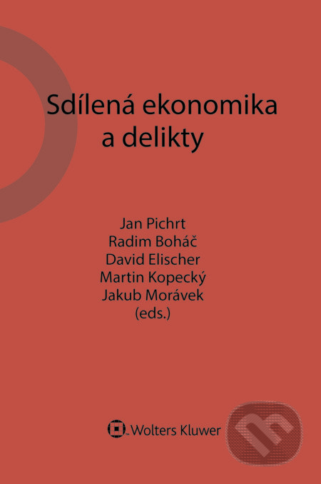 E-kniha: Sdílená ekonomika a delikty (autorů kolektiv). Wolters Kluwer ČR, 2018