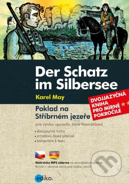 Poklad na Stříbrném jezeře / Der Schatz im Silbersee - Karel May, Edika, 2018