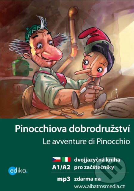 Pinocchiova dobrodružství / Le avventure di Pinocchio - Valeria De Tommaso, Edika, 2016