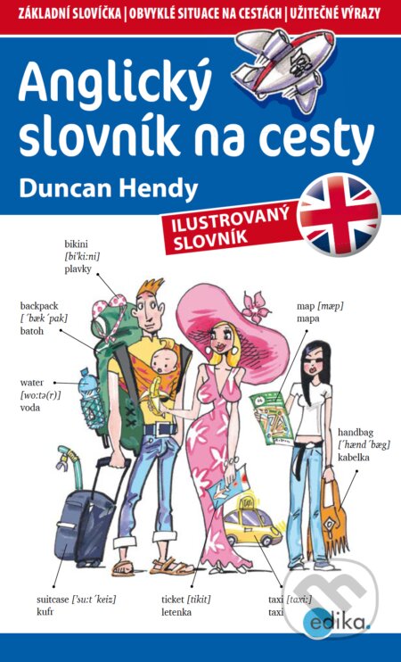 Anglický slovník na cesty - Duncan Hendy, Aleš Čuma (ilustrácie), Edika, 2017