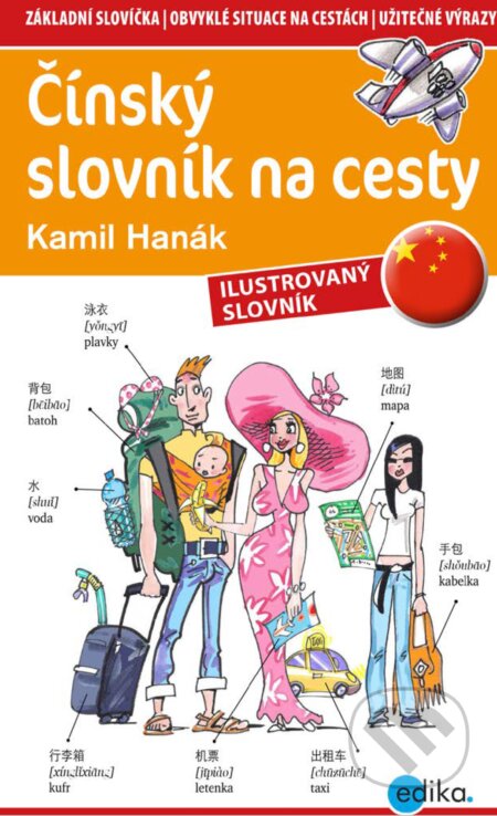 Čínský slovník na cesty - Kamil Hanák, Aleš Čuma (ilustrácie), Edika, 2017
