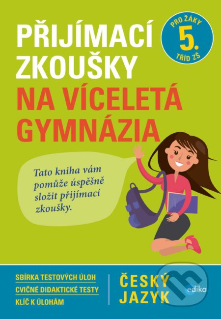 Přijímací zkoušky na víceletá gymnázia: český jazyk - Vlasta Gazdíková, Edika, 2017