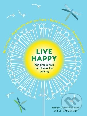 Live Happy - Ilona Boniwell, Bridget Grenville-Cleave, Modern Books, 2019