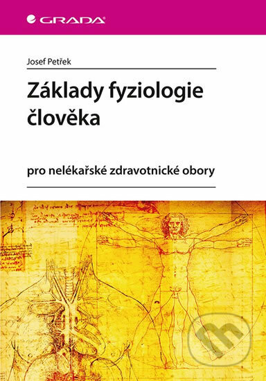 Kniha: Základy fyziologie člověka (Josef Petřek). Grada, 2019