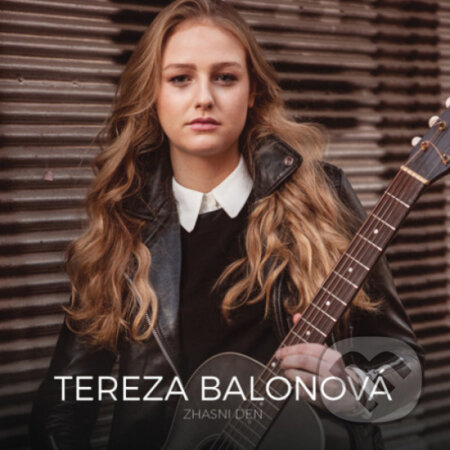 Balonová Tereza: Zhasni den - Tereza Balonová, Hudobné albumy, 2019