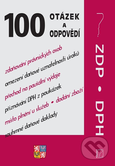 100 otázek a odpovědí - ZDP a DPH po novele - Kolektiv autorů, Poradce s.r.o., 2019