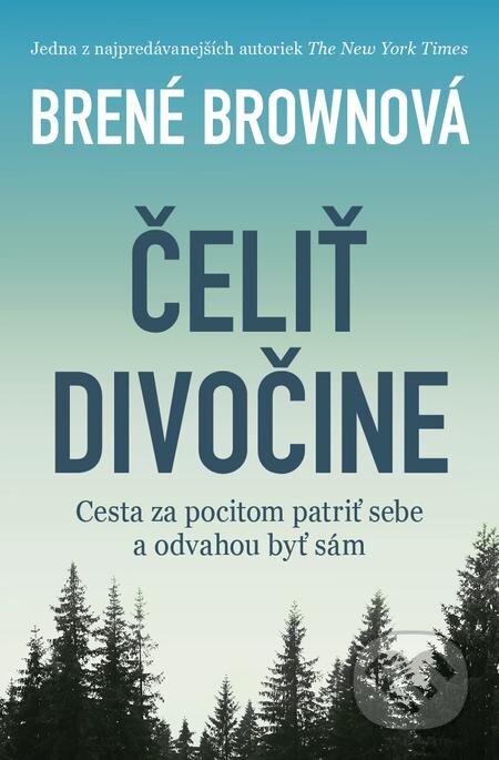 Čeliť divočine - Brené Brown, Tatran, 2019